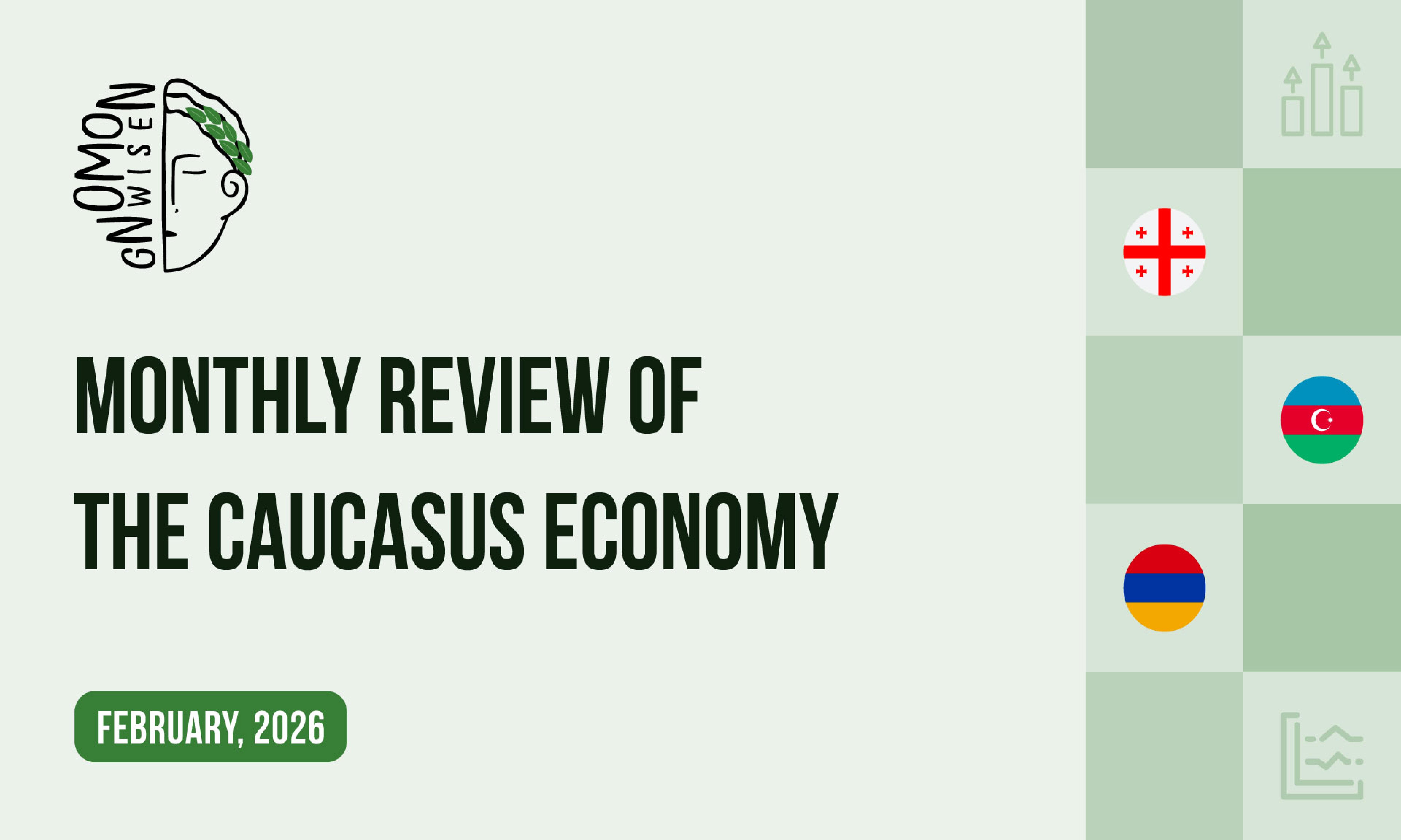 Monthly Review of the Caucasus Economy - February 2026