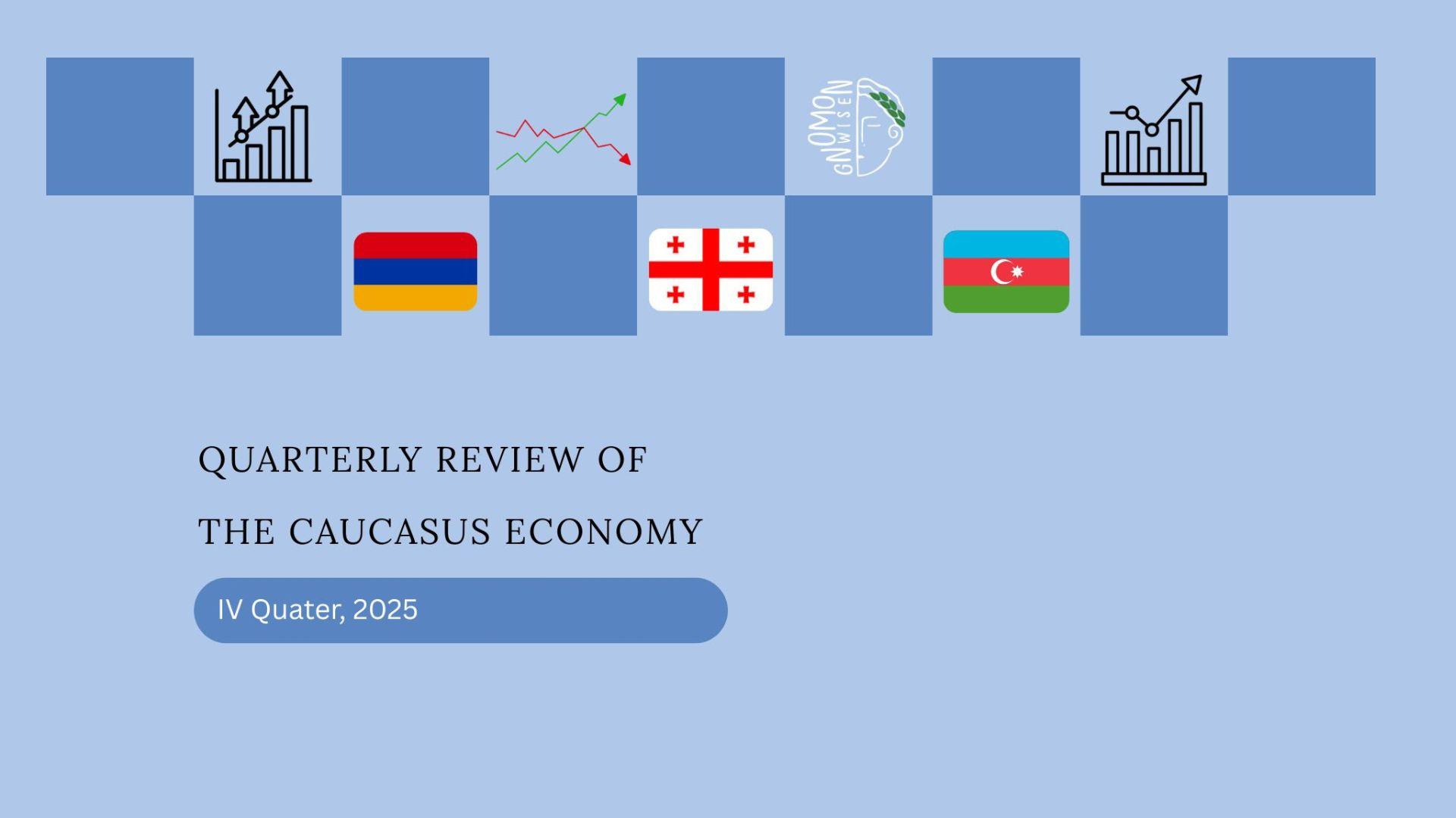 Quarterly Review of the Caucasus Economy (4th quarter, 2025)